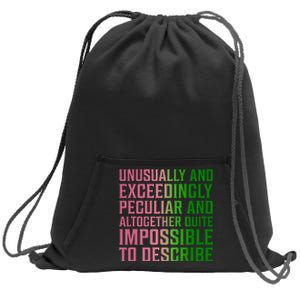 Unusually And Exceedingly Peculiar Sweatshirt Cinch Pack Bag