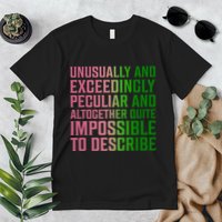 Unusually And Exceedingly Peculiar Premium T-Shirt