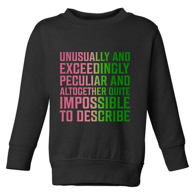 Unusually And Exceedingly Peculiar Toddler Sweatshirt