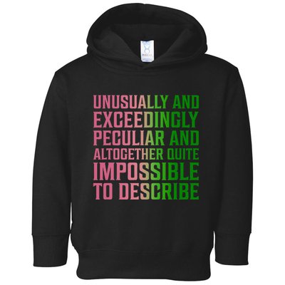 Unusually And Exceedingly Peculiar Toddler Hoodie
