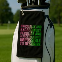 Unusually And Exceedingly Peculiar Golf Towel