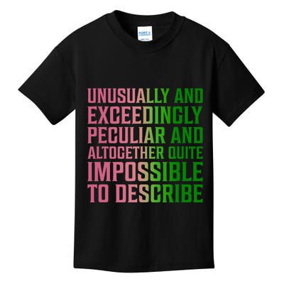 Unusually And Exceedingly Peculiar Kids T-Shirt