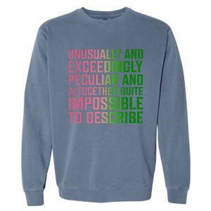 Unusually And Exceedingly Peculiar Garment-Dyed Sweatshirt