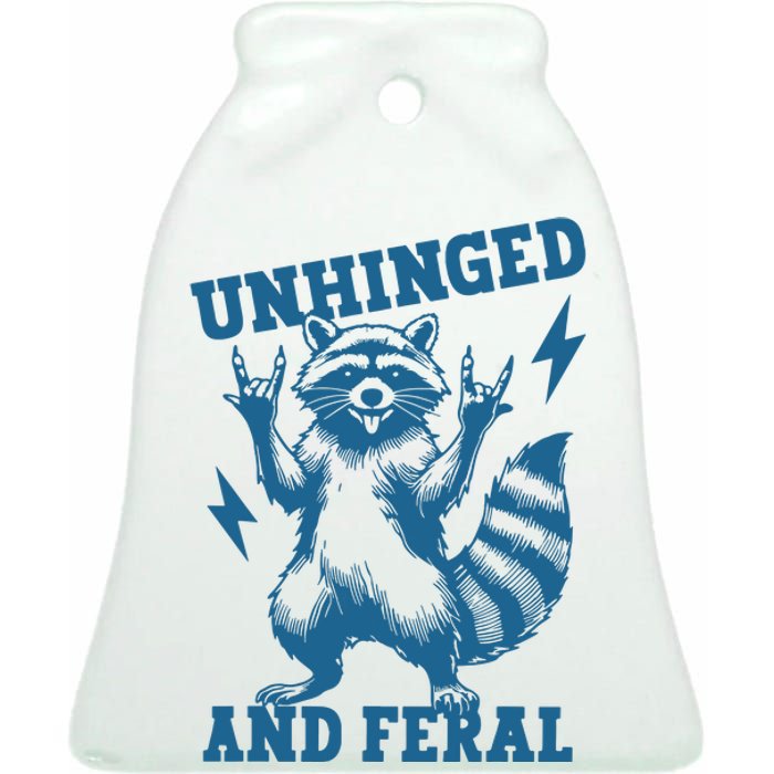 Unhinged And Feral Raccoon Cute Feral Girl Racoon Lover Ceramic Bell Ornament