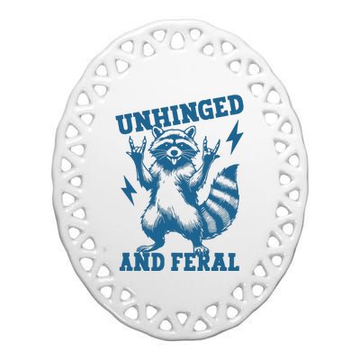 Unhinged And Feral Raccoon Cute Feral Girl Racoon Lover Ceramic Oval Ornament