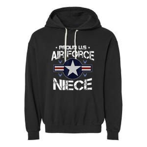 Us Air Force Proud Niece Proud Air Force Niece Veteran Day Garment-Dyed Fleece Hoodie