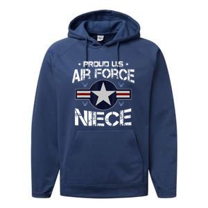 Us Air Force Proud Niece Proud Air Force Niece Veteran Day Performance Fleece Hoodie