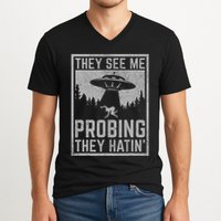 Ufo Alien Flying Saucer They See Me Probing They Hatin V-Neck T-Shirt