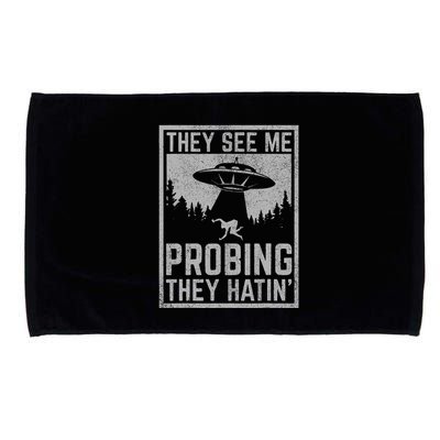 Ufo Alien Flying Saucer They See Me Probing They Hatin Microfiber Hand Towel