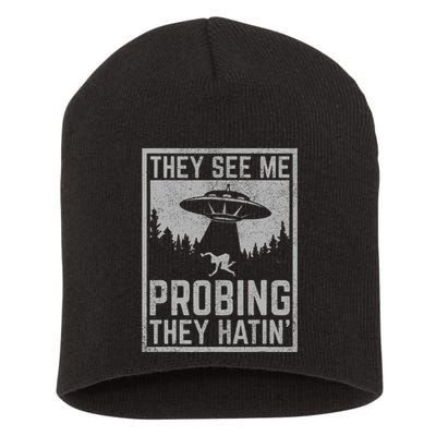 Ufo Alien Flying Saucer They See Me Probing They Hatin Short Acrylic Beanie