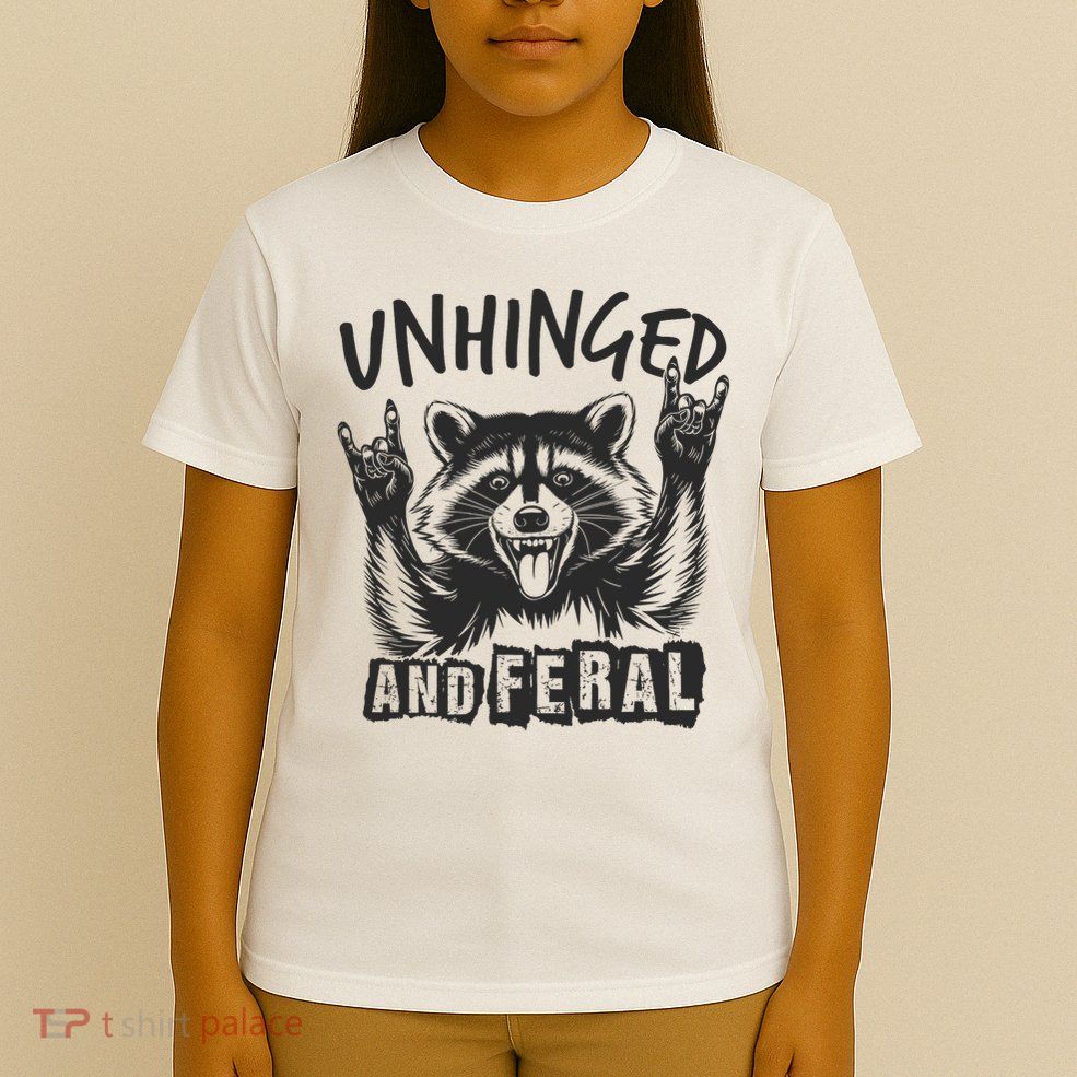 Unhinged and Feral Funny Raccoon Men Girl Toddler Boy Humor  T-Shirt