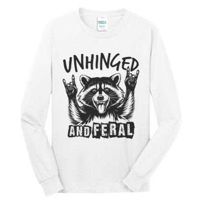 Unhinged and Feral Funny Raccoon Men Girl Toddler Boy Humor  Tall Long Sleeve T-Shirt