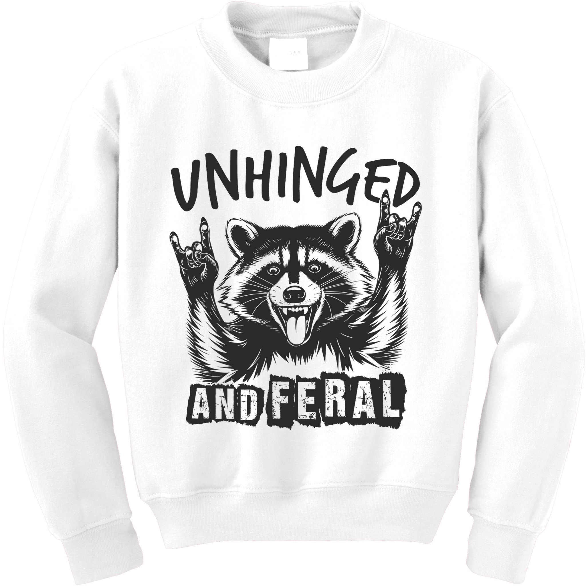 Unhinged and Feral Funny Raccoon Men Girl Toddler Boy Humor  Kids Sweatshirt