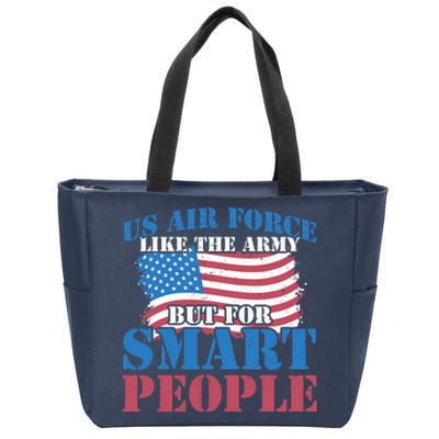 US Air Force like the army but for smart people Patriot Zip Tote Bag