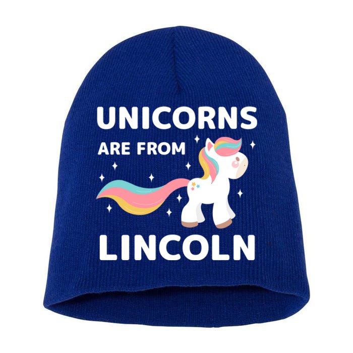 Unicorns Are From Lincoln Nebraska Resident Ne Local Gift Short Acrylic Beanie