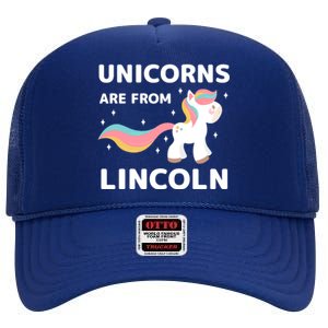 Unicorns Are From Lincoln Nebraska Resident Ne Local Gift High Crown Mesh Back Trucker Hat