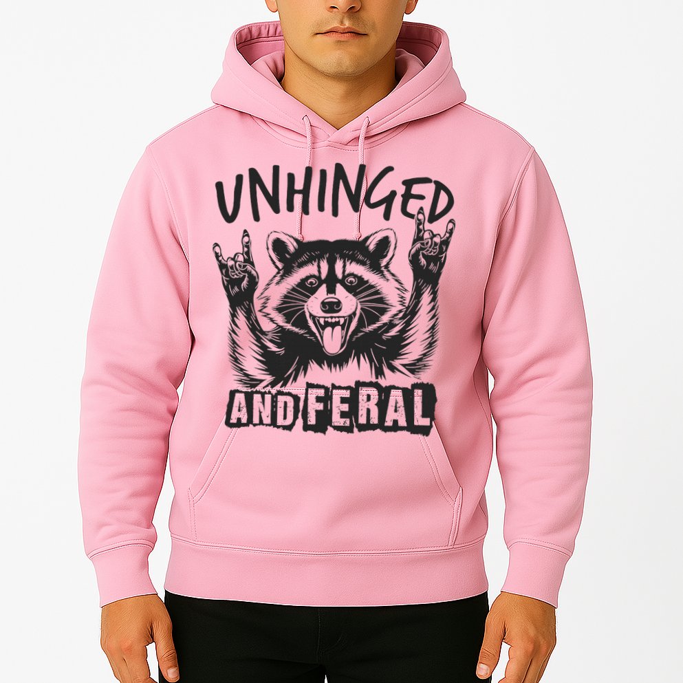 Unhinged and Feral Raccoon  Hoodie
