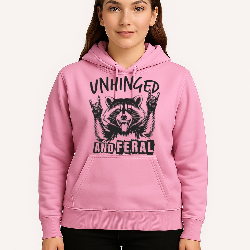 Unhinged and Feral Raccoon  Hoodie