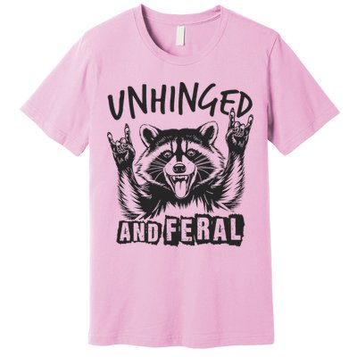 Unhinged and Feral Raccoon  Premium T-Shirt