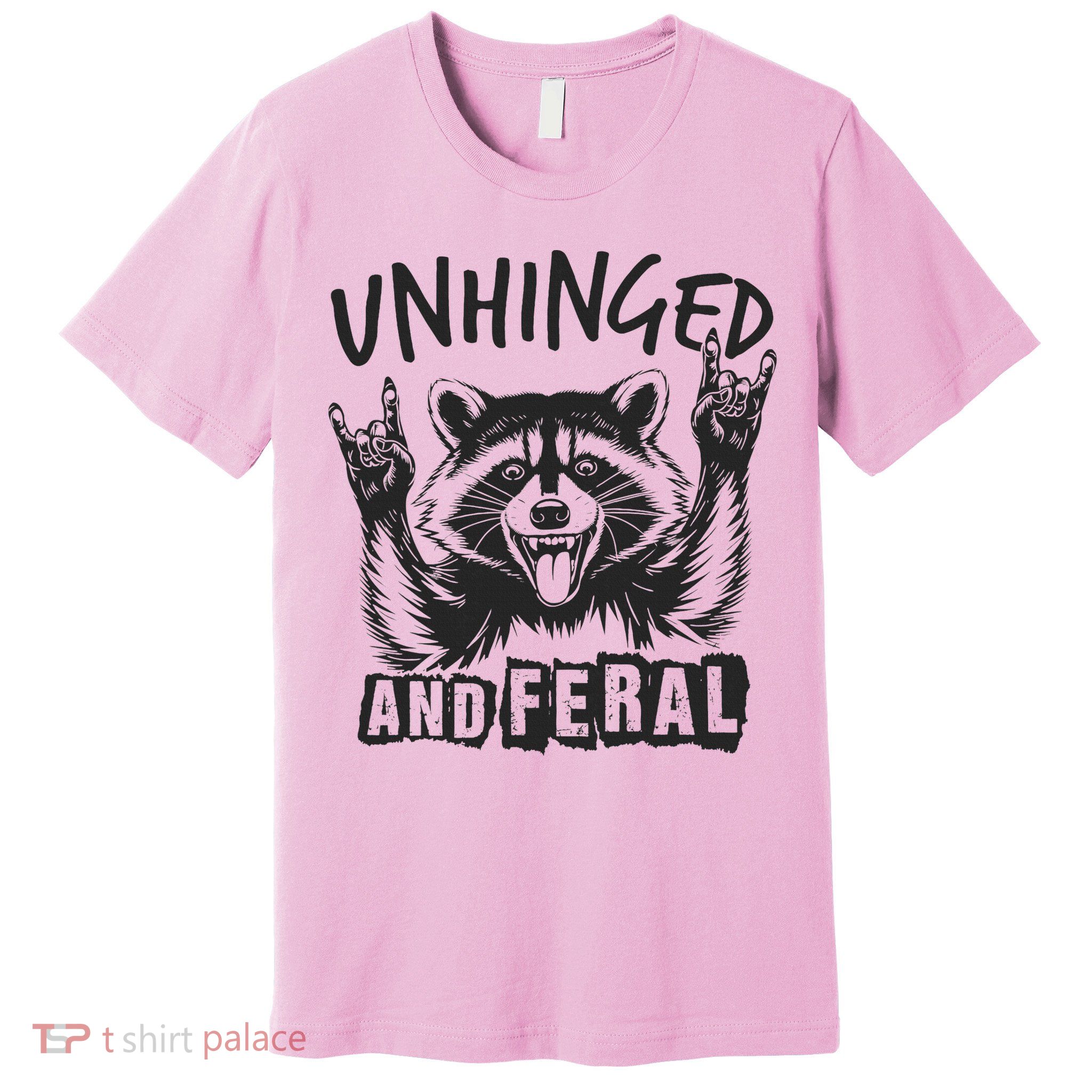 Unhinged and Feral Raccoon  Premium T-Shirt