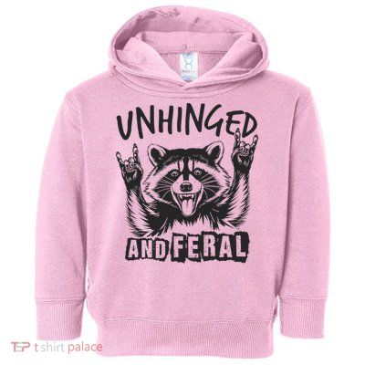 Unhinged and Feral Raccoon  Toddler Hoodie