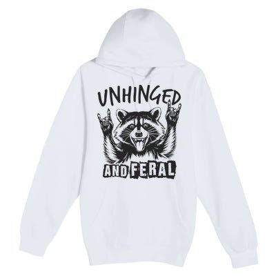 Unhinged and Feral Raccoon  Premium Pullover Hoodie