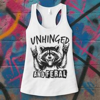 Unhinged and Feral Raccoon  Womens Tank Top