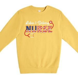 Usa American Flag Labor And Delivery Nurse Stethoscope L And D Gift Premium Crewneck Sweatshirt