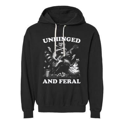 Unhinged And Feral Funny Raccoon Feral Summer Racoon Lover Garment-Dyed Fleece Hoodie