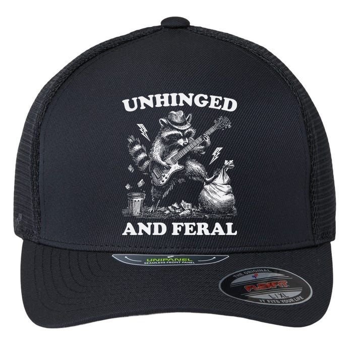 Unhinged And Feral Funny Raccoon Feral Summer Racoon Lover Flexfit Unipanel Trucker Cap