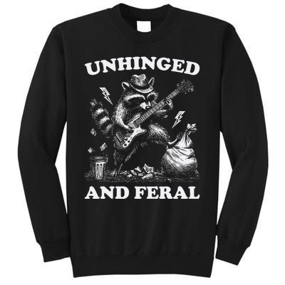 Unhinged And Feral Funny Raccoon Feral Summer Racoon Lover Sweatshirt