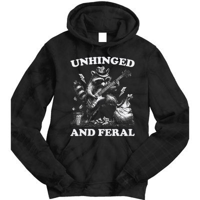 Unhinged And Feral Funny Raccoon Feral Summer Racoon Lover Tie Dye Hoodie