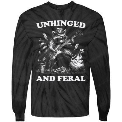 Unhinged And Feral Funny Raccoon Feral Summer Racoon Lover Tie-Dye Long Sleeve Shirt