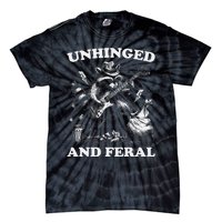 Unhinged And Feral Funny Raccoon Feral Summer Racoon Lover Tie-Dye T-Shirt