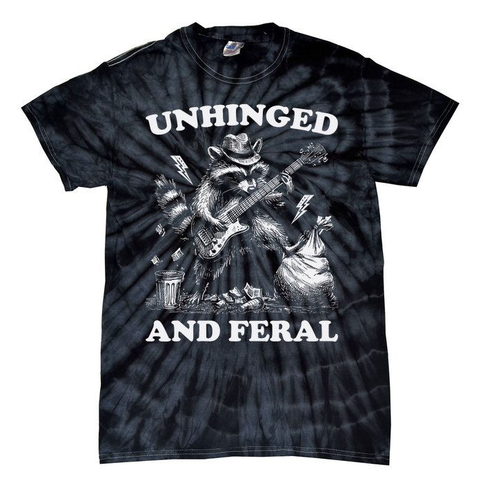 Unhinged And Feral Funny Raccoon Feral Summer Racoon Lover Tie-Dye T-Shirt