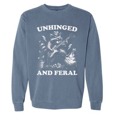 Unhinged And Feral Funny Raccoon Feral Summer Racoon Lover Garment-Dyed Sweatshirt