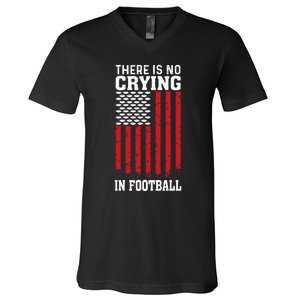 Usa American Flag There Is No Crying In Football V-Neck T-Shirt