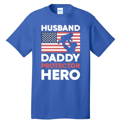 Usa American Flag Fathers Day Husband Daddy Protector Hero Gift Tall T-Shirt