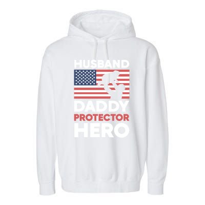 Usa American Flag Fathers Day Husband Daddy Protector Hero Gift Garment-Dyed Fleece Hoodie