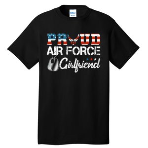 US Air Force Proud Girlfriend Proud Air Force Girlfriend Tall T-Shirt