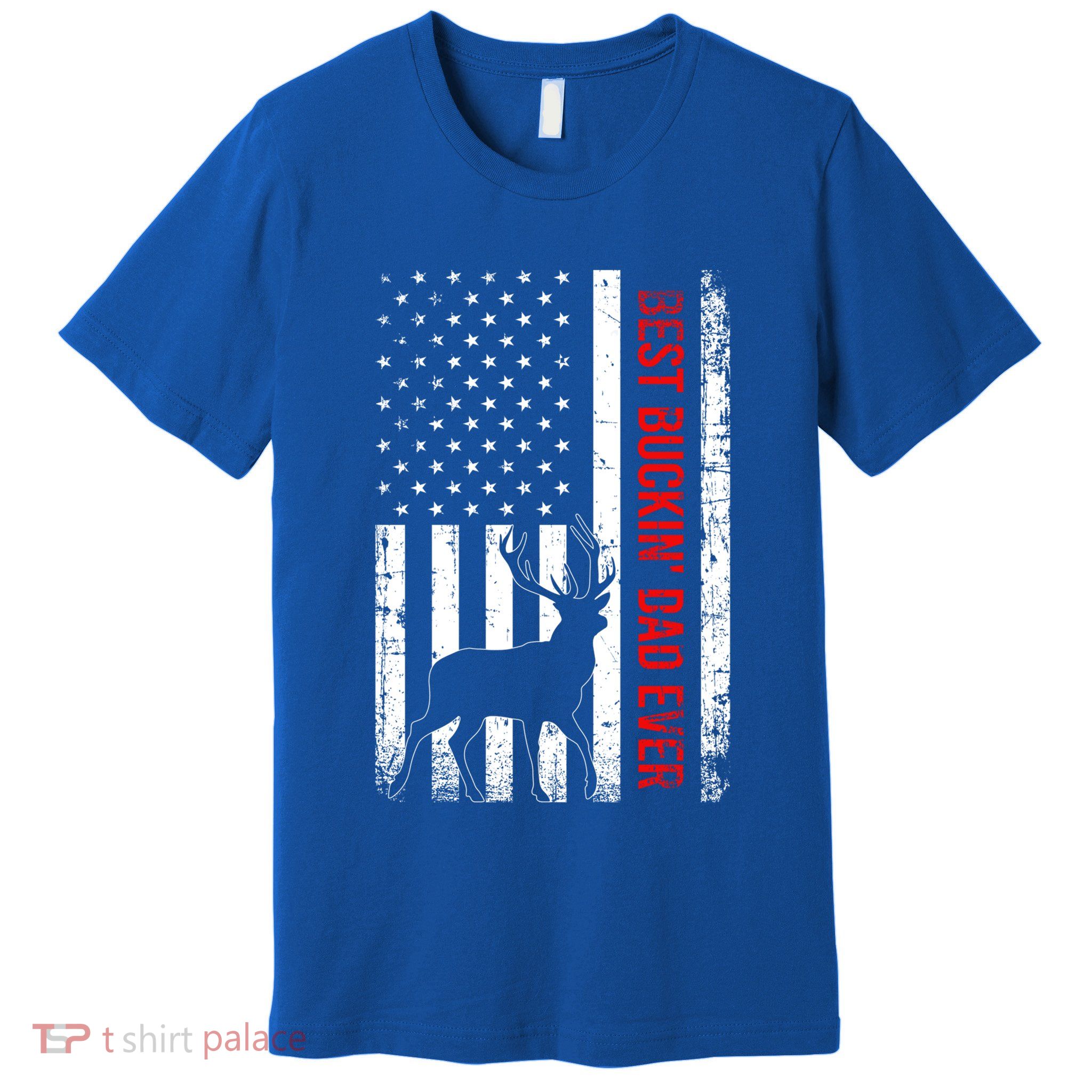 Usa American Flag Whitetailed Deer Best Buckin Dad Ever Gift Premium T-Shirt