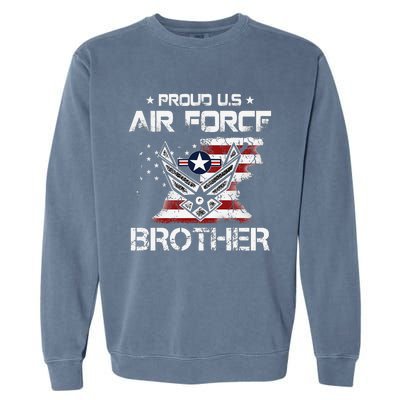 US Air Force Proud Brother Proud Air Force Brother Father Garment-Dyed Sweatshirt