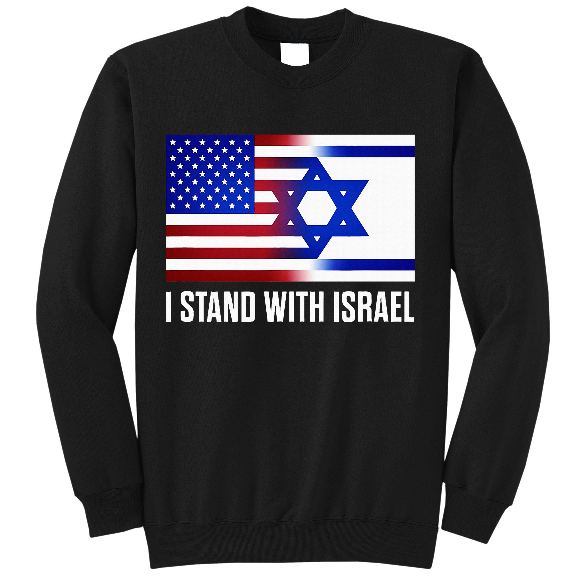 USA and Israel Flag Show Your Support Sweatshirt