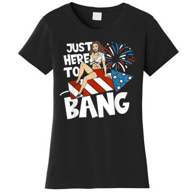 USA American Im Here To Bang 4th Of July Women's T-Shirt