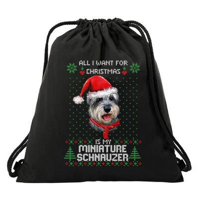 Ugly All I Want For Christmas Is My Miniature Schnauzer Xmas Gift Drawstring Bag