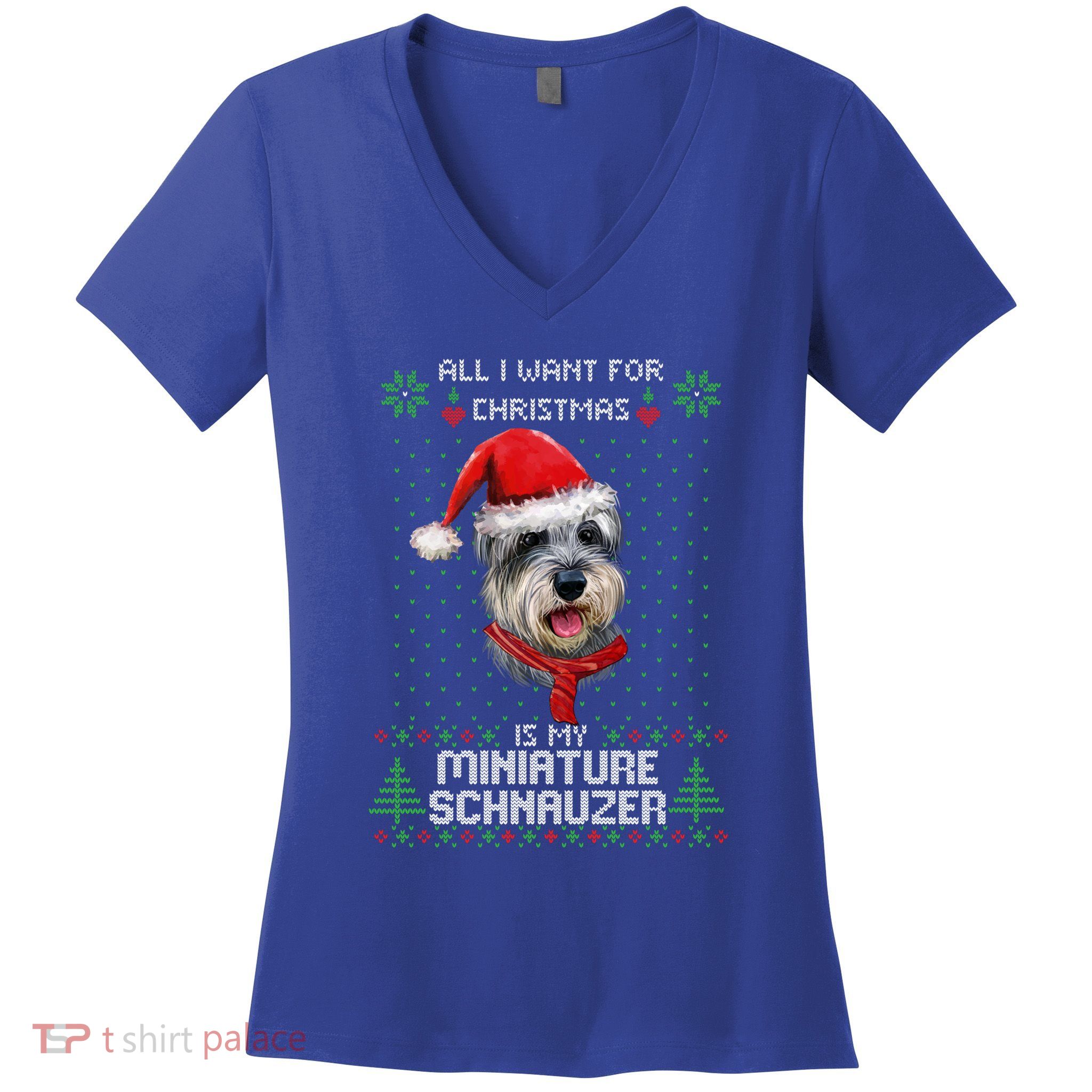 Ugly All I Want For Christmas Is My Miniature Schnauzer Xmas Gift Women's V-Neck T-Shirt