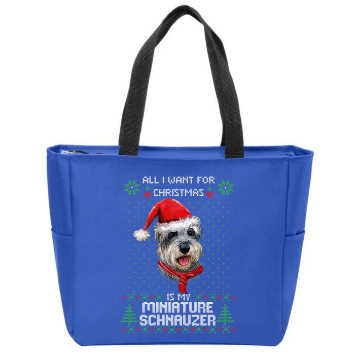 Ugly All I Want For Christmas Is My Miniature Schnauzer Xmas Gift Zip Tote Bag