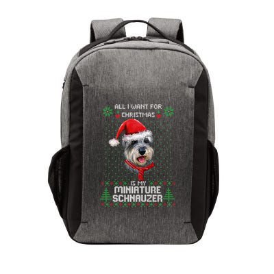 Ugly All I Want For Christmas Is My Miniature Schnauzer Xmas Gift Vector Backpack