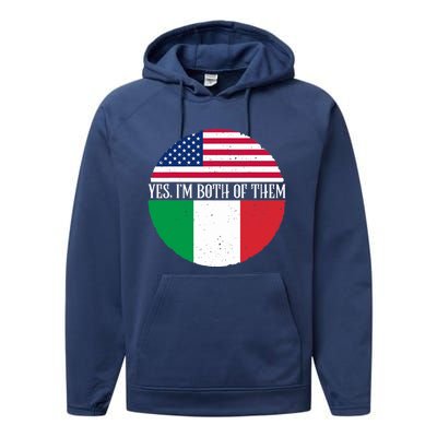 USA And Italy Vintage Flags Yes I'm Both Of Them Performance Fleece Hoodie