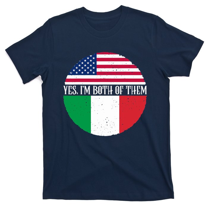 USA And Italy Vintage Flags Yes I'm Both Of Them T-Shirt